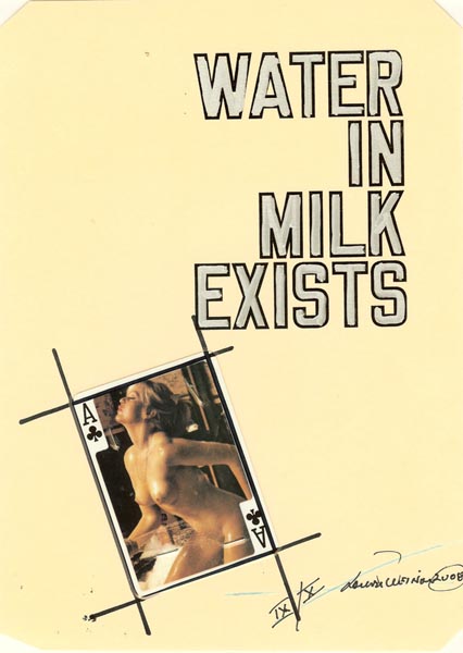 LAWRENCE WEINER: WATER IN MILK EXISTS LIMITED EDITION X/X LAWRENCE WEINER: WATER IN MILK EXISTS LIMITED EDITION X/X
